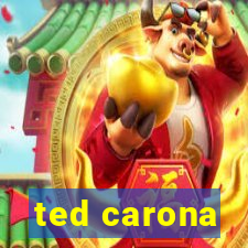 ted carona